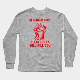vintage electricity will kill you - red distreesed Long Sleeve T-Shirt